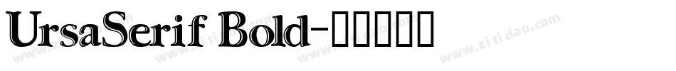 UrsaSerif Bold字体转换